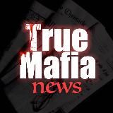 True Mafia News