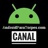 AndroidParaTorpes.com