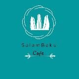 CAFE SALAM.BAKU