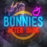 Bunnies After Dark (18+) 🐇