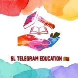 SL TELEGRAM EDUCATION 🇱🇰 ˢᵗᵉ <2