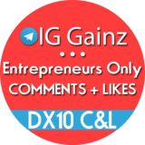 IGGainz ••• Entrepreneurs Only Dx10 Comments & Likes Network