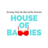 House of Baddies