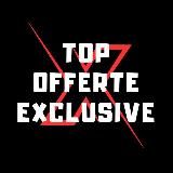 Top Offerte Exclusive 💎