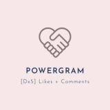 POWERGRAM DX5 LIKES + COMMENTS
