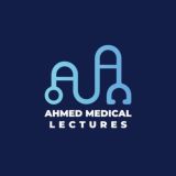 AHMED MEDICAL LECTURES