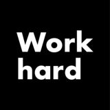 Work hard. Design harder.