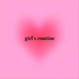 girl’s routine
