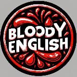 Bloody English | Английский