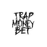 TRAPMONEYBETttt