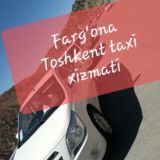 Farg'ona Toshkent taxi🚕🚕🚕🚕🚕🚕