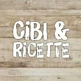 Cibi & Ricette™️ 🍽