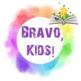BRAVO, KIDS!