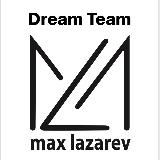 Dream Team Max Lazarev