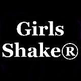 Girls Shake®