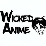 Wicked Anime Manga Riserva