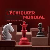 L’ÉCHIQUIER MONDIAL