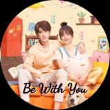 Be With You