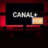 🍿📍CANAL+POP 2025 📍🍿