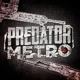 PREDATOR•METRO ROYALE