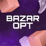 BAZAR OPT | ПОСТАВЩИКИ