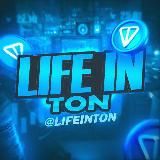 LIFE IN TON