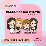 BLΛƆKPIИK INΛ UPDATE ✨