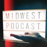 MIDWEST PODCAST