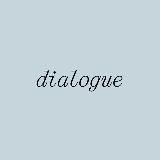 Dialogue