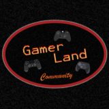 🎮GamerLand.Community🎮