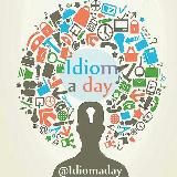 Idiom and Word a day