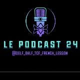 Le Podcast 24🇫🇷