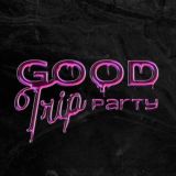 Good Trip Party