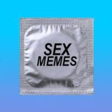 SEX MEMES