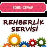 LGS REHBERLİK SERVİSİ SORU-CEVAP