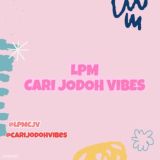 LPM CARI JODOH VIBES