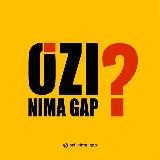 O'zi nima gap?