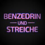 Benzedrin und Streiche