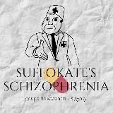 Suffokate's Schizophrenia💊