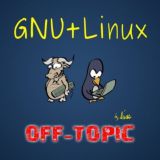 【 OFF-TOPIC 】 GNU/Linux