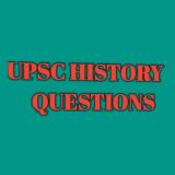 UPSC HISTORY QUESTION