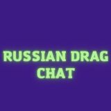 Russian Drag Chat