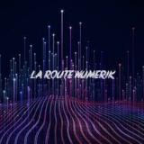 LA ROUTE NUMERIK